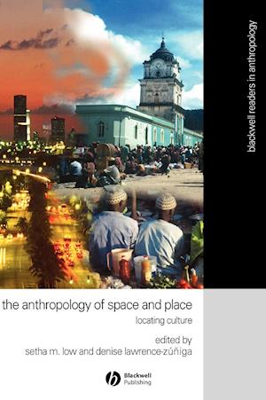 Anthropology of Space and Place: Locating Culture