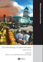 The Anthropology of Space and Place – Locating Culture