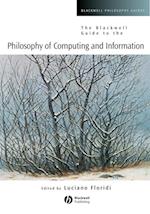The Blackwell Guide to the Philosophy of Computing and Information