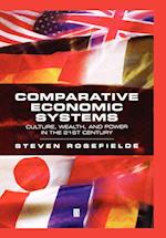 Comparative Economic Systems: Culture, Wealth, and  Power in the 21st Century