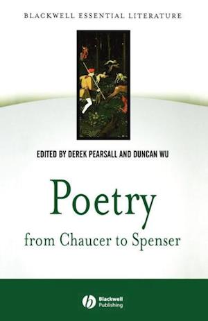 Poetry from Chaucer to Spenser: An Anthology of Wr itings in English 1375–1575