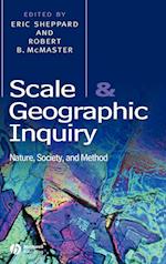 Scale and Geographic Inquiry: Nature, Society, and Method