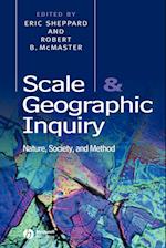 Scale and Geographic Inquiry: Nature, Society, and  Method