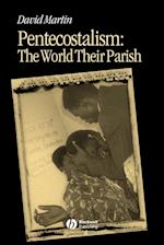 Pentecostalism: The World Their Parish