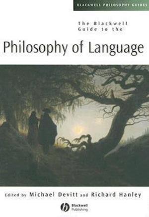 The Blackwell Guide to the Philosophy of Language