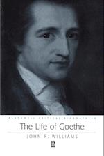 The Life of Goethe: A Critical Biography