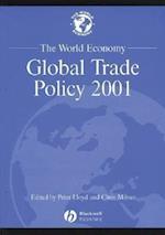 The World Economy: Global Trade Policy 2001