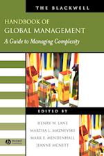 The Blackwell Handbook of Global Management – A Guide to Managing Complexity