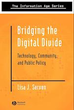 Bridging The Digital Divide: Technology, Community And Public Policy