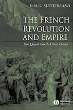 French Revolution and Empire – The Quest for a Civic Order