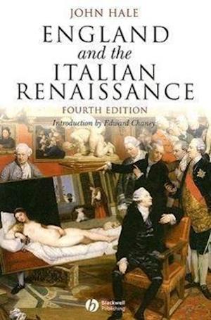 England and the Italian Renaissance – The Growth of Interest in its History and Art 4e