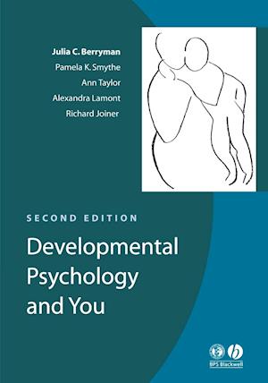 Developmental Psychology and You Second Edition
