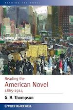 Reading the American Novel 1865–1914
