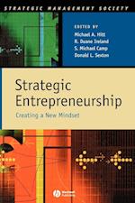 Strategic Entrepreneurship – Creating a New Mindset
