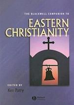 The Blackwell Companion to Eastern Christianity