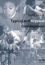 Typical and Atypical Development – From Conception to Adolescence