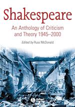 Shakespeare – An Anthology of Criticism and Theory  1945–2000