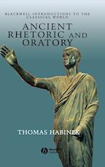 Ancient Rhetoric and Oratory