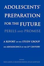 Adolescents' Preparation for the Future – Perils and Promise