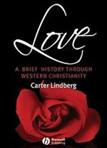 Love – A Brief History Through Western Christianity