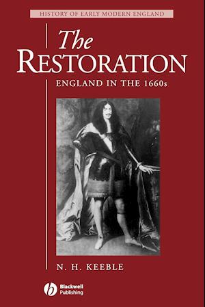 The Restoration: England in the  1660s