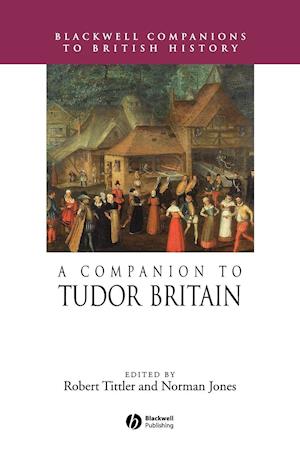 A Companion to Tudor Britain