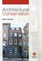 Architectural Conservation – Principles and Practice