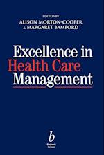 Excellence in Health Care Management