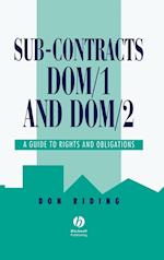 Sub–Contracts DOM/1 and DOM/2 – A Guide to Rights and Obligations