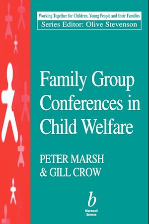 Family Group Conferences in Child Welfare