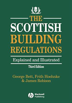 The Scottish Building Regulations: Explained and Illustrated 3e