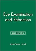 Eye Examination and Refraction 2e