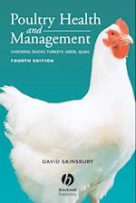 Poultry Health and Management – Chickens, Turkeys,  Ducks, Geese and Quail 4e