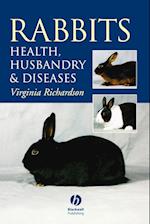 Rabbits Health, Husbandry and Diseases