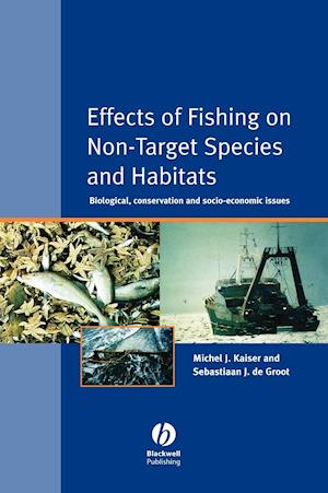 Effects of Fishing on Non–Target Species and Habitats – Biological, Conservation and Socio–economic Issues