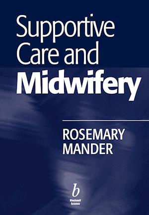 Supportive Care and Midwifery