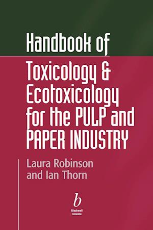 Handbook of Toxicology and Ecotoxicology for the Pulp and Paper Industry