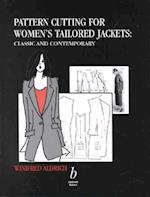 Pattern Cutting for Women's Tailored Jackets – Classic and Contemporary