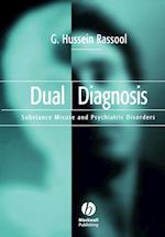 Dual Diagnosis – Substance Misuse and Psychiatric Disorders