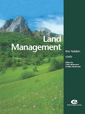 Land Management – The Hidden Costs