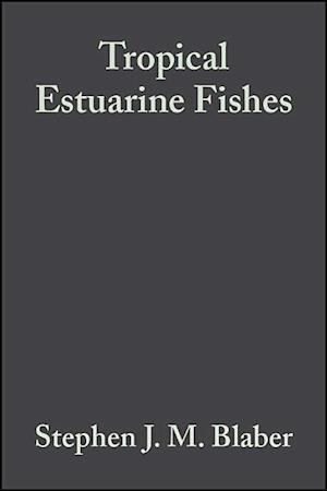 Tropical Estuarine Fishes – Ecology, Exploration and Conservation