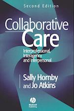 Collaborative Care – Interprofessional, Interagency and Interperson 2e