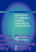 Mentorship in Community Nursing – Challenges and Opportunities