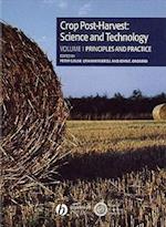 Crop Post–Harvest – Science and Technology V 1 – Principles and Practice