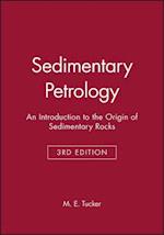 Sedimentary Petrology - An Introduction to the Origin of Sedimentary Rocks 3e