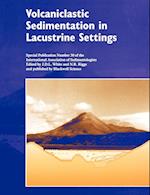 Volcaniclastic Sedimentation in Lacustrine Settings (SP 30 of the IAS)