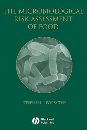 The Microbiological Risk Assessment of Food