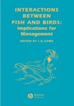 Interactions Between Fish and Birds – Implications  for Management