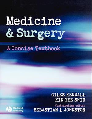 Medicine and Surgery – A Concise Textbook