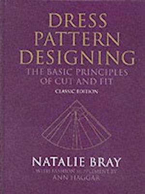 Dress Pattern Designing – The Basic Principles of Cut and Fit – Classic Edition 5e